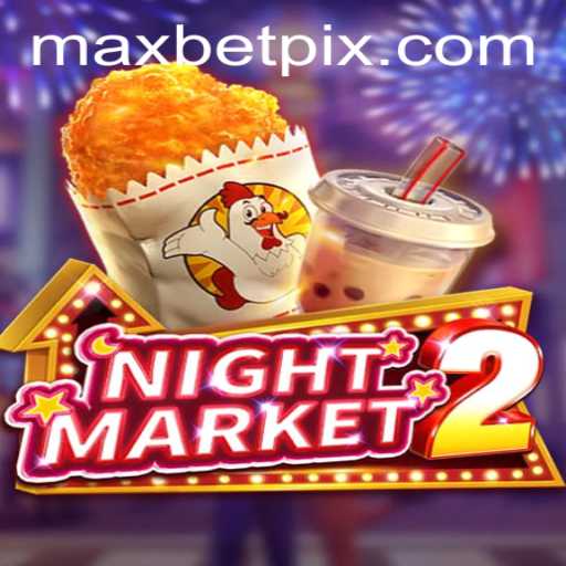 Discover the Thrilling World of NightMarket2: Unleashing the Power of Maxbet