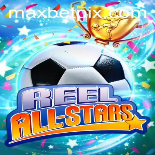 Explore the Exciting World of ReelAllStars: A Comprehensive Guide to Maxbet Strategies
